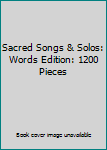 Unknown Binding Sacred Songs & Solos: Words Edition: 1200 Pieces Book