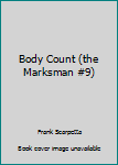 Paperback Body Count (the Marksman #9) Book