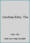 The Courtney Entry - Book  of the Ira Penaluna #3)