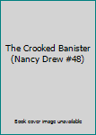 The Crooked Banister (Nancy Drew #48)