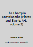 Unknown Binding The Champlin Encyclopedia (Places and Events A-L, volume 3) Book