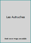 Paperback Les Autruches [French] Book