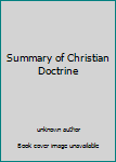 Unknown Binding Summary of Christian Doctrine Book