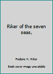 Unknown Binding Riker of the seven seas, Book