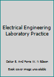 Hardcover Electrical Engineering Laboratory Practice Book