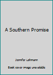 Mass Market Paperback A Southern Promise Book