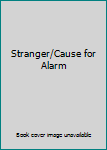DVD Stranger/Cause for Alarm Book
