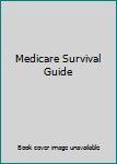 Medicare Survival Guide