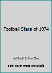 Mass Market Paperback Football Stars of 1974 Book