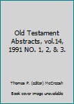 Paperback Old Testament Abstracts, vol.14, 1991 NO. 1, 2, & 3. Book