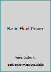 Paperback Basic Fluid Power Book