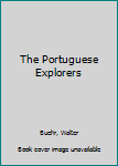 The Portuguese Explorers