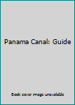 Paperback Panama Canal: Guide Book
