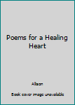 Paperback Poems for a Healing Heart Book