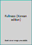 Paperback Fullness (Korean edition) Book