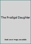 Mass Market Paperback The Prodigal Daughter Book