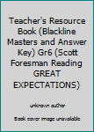 Paperback Teacher's Resource Book (Blackline Masters and Answer Key) Gr6 (Scott Foresman Reading GREAT EXPECTATIONS) Book