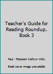 Hardcover Teacher's Guide for Reading Roundup, Book 3 Book