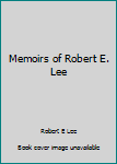 Hardcover Memoirs of Robert E. Lee Book