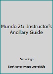 Paperback Mundo 21: Instructor's Ancillary Guide Book