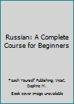 Paperback Russian: A Complete Course for Beginners Book