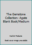 The Gemstone Collection: Agate Blank Book/Medium