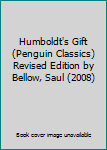 Paperback Humboldt's Gift (Penguin Classics) Revised Edition by Bellow, Saul (2008) Book