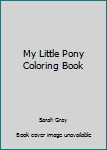Paperback My Little Pony Coloring Book