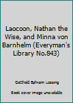 Laoco�n; Nathan the Wise & Minna Von Barnhelm