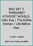 Mass Market Paperback BOX SET 3 "MARGARET ATWOOD" NOVELS: Cat's Eye / The Edible Woman / Life Before Man Book