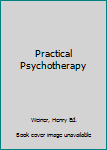 Hardcover Practical Psychotherapy Book