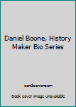 Paperback Daniel Boone, History Maker Bio Series Book