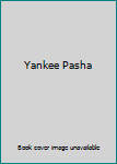 Yankee Pasha