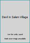 Hardcover Devil in Salem Village Book
