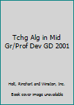 Paperback Tchg Alg in Mid Gr/Prof Dev GD 2001 Book