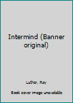 Unknown Binding Intermind (Banner original) Book
