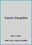 Paperback Cosmic Deception Book