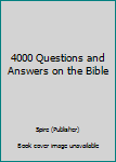 Paperback 4000 Questions and Answers on the Bible Book