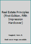 Hardcover Real Estate Principles (First Edition, Fifth Impression Hardcover) Book