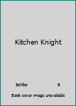 Hardcover Kitchen Knight Book