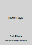 Battle Royal