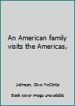 Unknown Binding An American family visits the Americas, Book