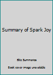Summary of Spark Joy