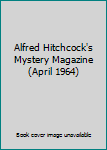 Paperback Alfred Hitchcock's Mystery Magazine (April 1964) Book