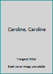 Hardcover Caroline, Caroline Book