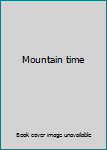 Hardcover Mountain time Book