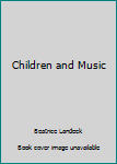 Hardcover Children and Music Book