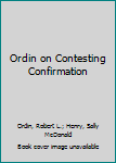 Loose Leaf Ordin on Contesting Confirmation Book