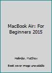 Paperback MacBook Air: For Beginners 2015 Book