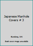 Paperback Japanese Manhole Covers # 3 Book